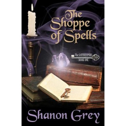The Shoppe of Spells: The Gatekeepers Paperback, Crossroads Publishing House, LLC
