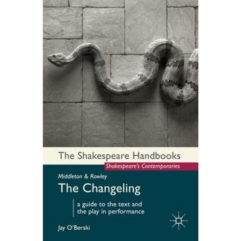 Thomas Middleton and William Rowley: The Changeling Paperback, Palgrave MacMillan