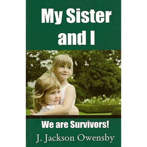My Sister and I Paperback, A-Argus Better Book Publishers, LLC