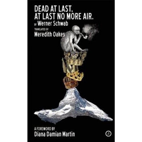 Dead at Last at Last No More Air Paperback, Oberon Books