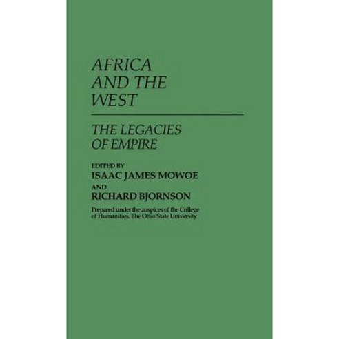 Africa and the West: The Legacies of Empire Hardcover, Praeger