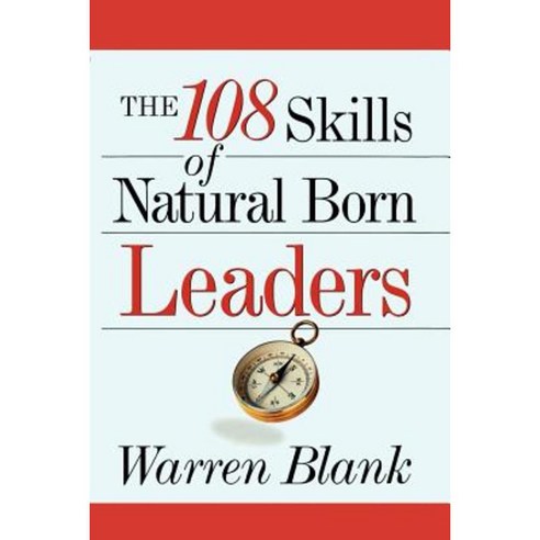 The 108 Skills of Natural Born Leaders Paperback, Amacom