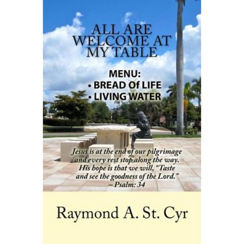All Are Welcome at My Table: Menu: Bread of Life Living Water Paperback, Skylight Creative