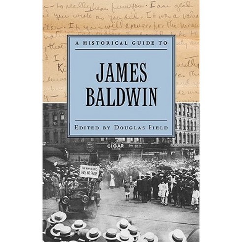 A Historical Guide to James Baldwin Hardcover, Oxford University Press, USA