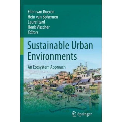 Sustainable Urban Environments: An Ecosystem Approach Paperback, Springer