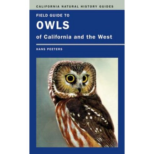Field Guide to Owls of California and the West Paperback, University of California Press