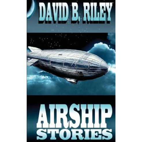 Airship Stories Paperback, Createspace