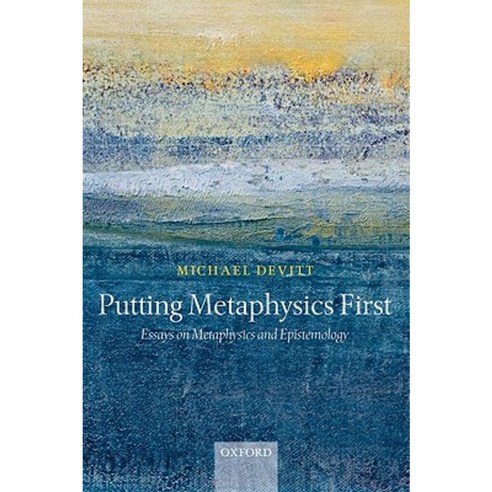 Putting Metaphysics First C Hardcover, OUP UK