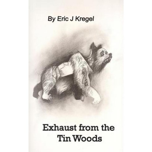 Exhaust from the Tin Woods Paperback, Inevitable Unicorn Press
