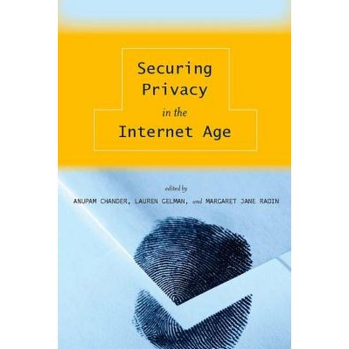 Securing Privacy in the Internet Age Paperback, Stanford University Press