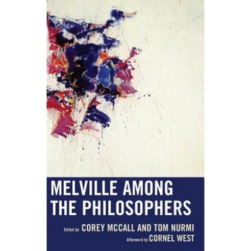 Melville Among the Philosophers Hardcover, Lexington Books