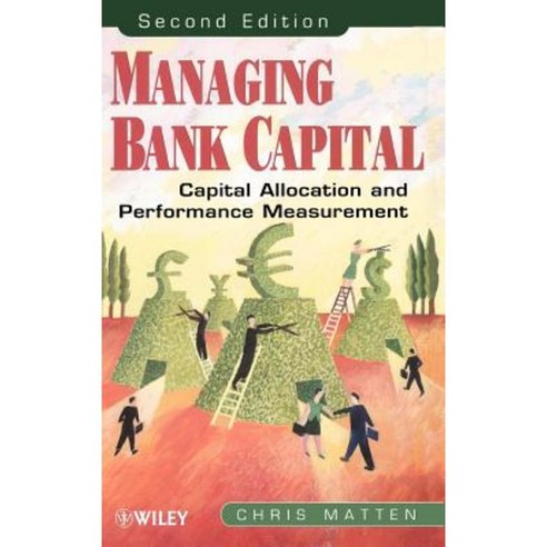 Managing Bank Capital: Capital Allocation and Performance Measurement Hardcover, Wiley