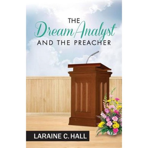 The Dream Analyst and the Preacher Paperback, Luminare Press