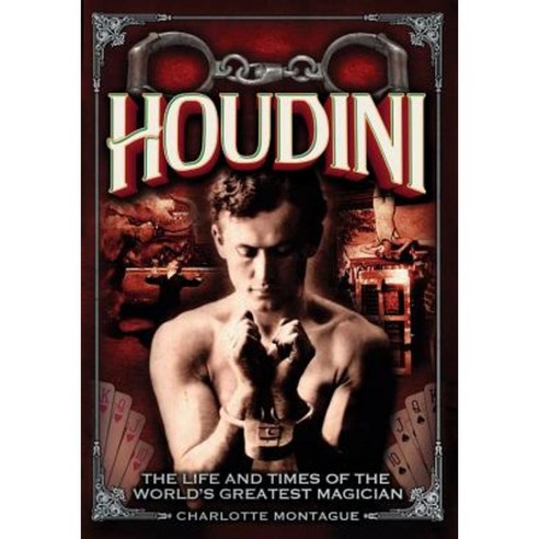 Houdini: The Life and Times of the World''s Greatest Magician Hardcover, Chartwell Books