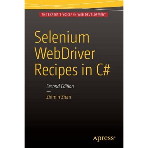 Selenium Webdriver Recipes in C#: Second Edition Paperback, Apress