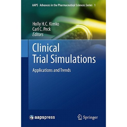 Clinical Trial Simulations: Applications and Trends Hardcover, Springer