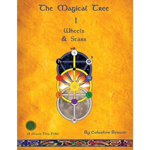The Magical Tree 1: A Green Fire Folio Paperback, Le Brun Publications