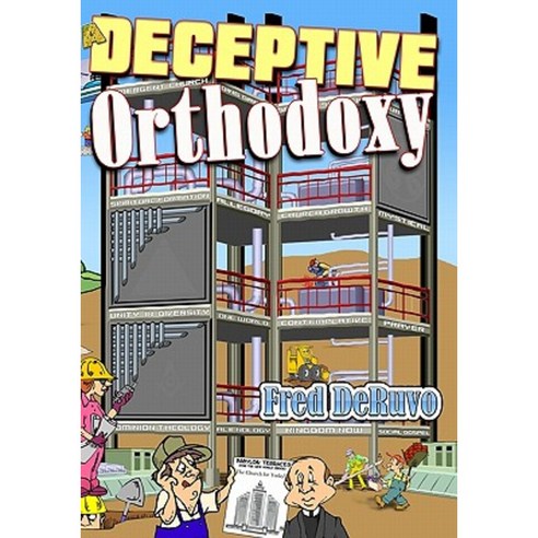 A Deceptive Orthodoxy Paperback, Study-Grow-Know
