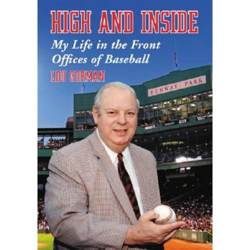High and Inside: My Life in the Front Offices of Baseball Paperback, McFarland & Company