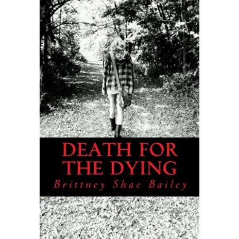 Death for the Dying Paperback, Createspace