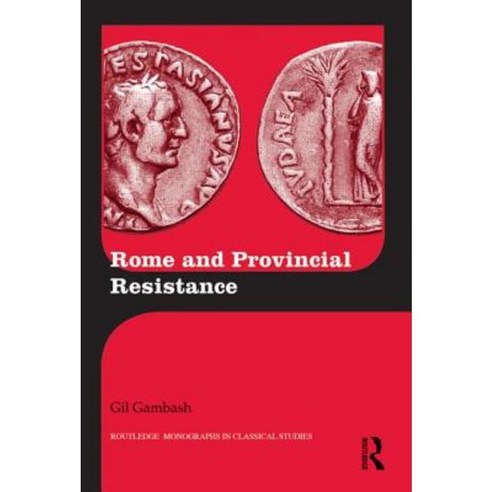 Rome and Provincial Resistance Hardcover, Routledge