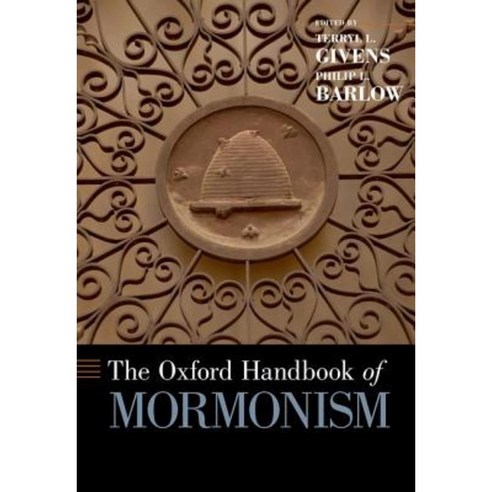 The Oxford Handbook of Mormonism Hardcover, Oxford University Press, USA