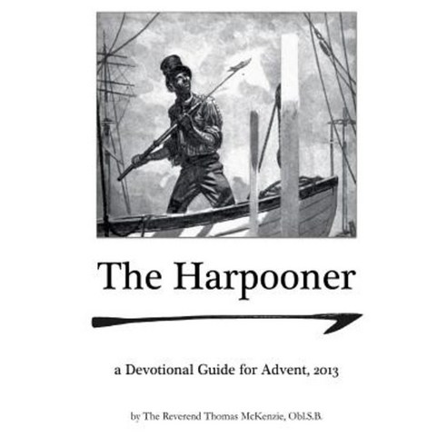 The Harpooner: An Advent Devotional Paperback, Createspace