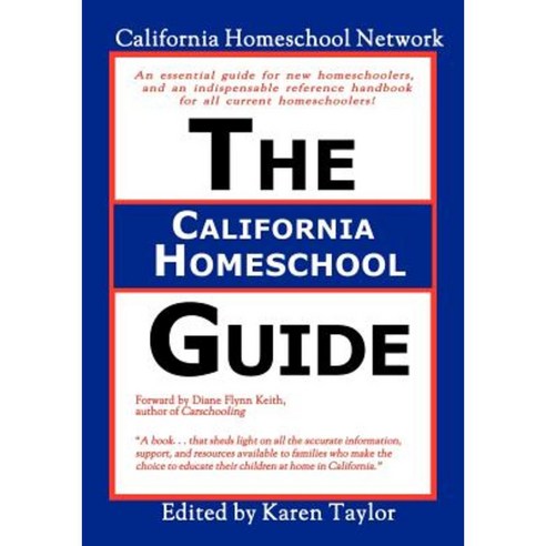 The California Homeschool Guide - Second Edition Paperback, Trafford Publishing