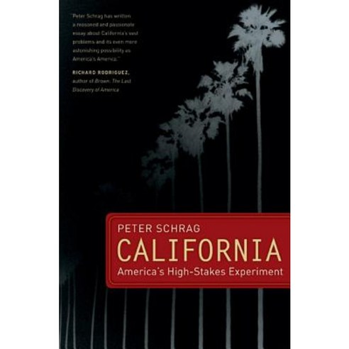 California: America''s High-Stakes Experiment Paperback, University of California Press