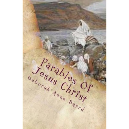 Parables of Jesus Christ: Retold Paperback, Home of the Barrd
