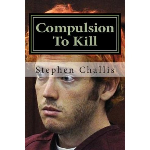 Compulsion to Kill Paperback, Createspace