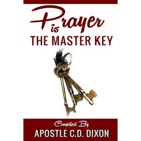 Prayer Is the Master Key Paperback, Nell Dixon