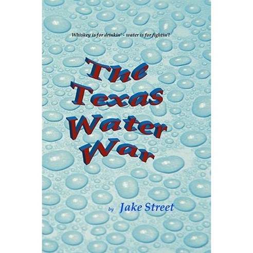 The Texas Water War Paperback, Createspace