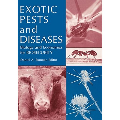 Exotic Pests and Diseases: Biology and Economics for Biosecurity Hardcover, Wiley-Blackwell