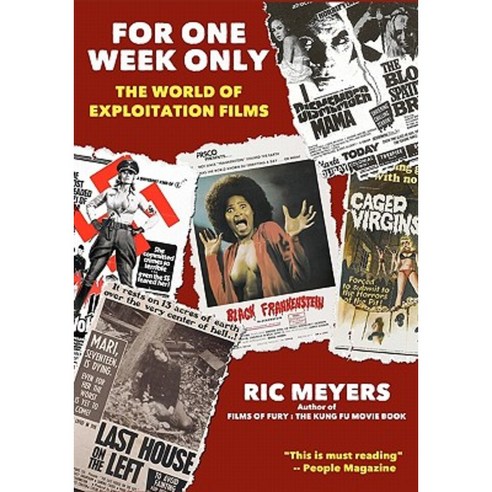 For One Week Only: The World of Exploitation Films Paperback, Eirini Press