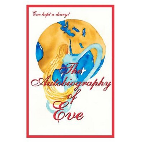 The Autobiography of Eve Paperback, Peacracker Press