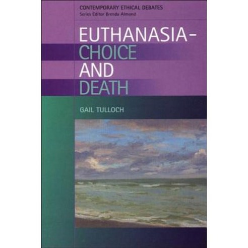 Euthanasia Choice and Death Paperback, Edinburgh University Press