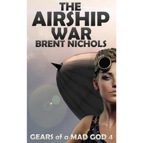 The Airship War Paperback, Createspace