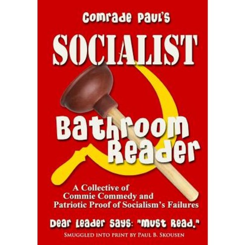 Comrade Paul''s Socialist Bathroom Reader: Volume One Paperback, Createspace