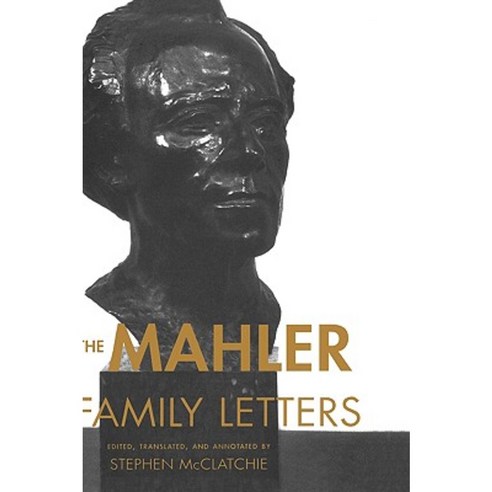The Mahler Family Letters Hardcover, Oxford University Press, USA