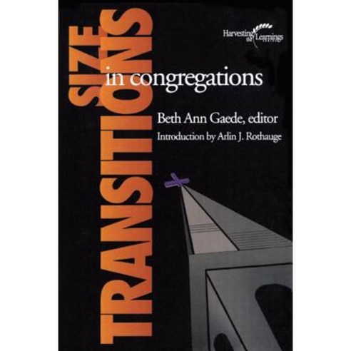 Size Transitions in Congregations Paperback, Rowman & Littlefield Publishers