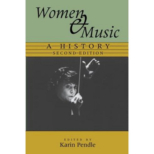 Women and Music: A History Paperback, Indiana University Press