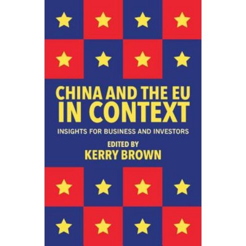 China and the Eu in Context: Insights for Business and Investors Hardcover, Palgrave MacMillan