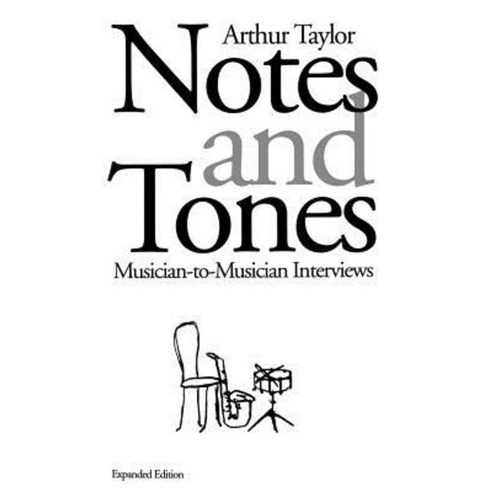 Notes and Tones: Musician-To-Musician Interviews Paperback, Da Capo Press