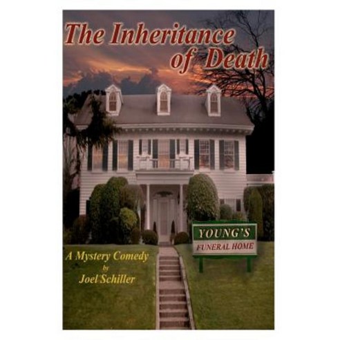 The Inheritance of Death: A Comedy Mystery Paperback, Createspace