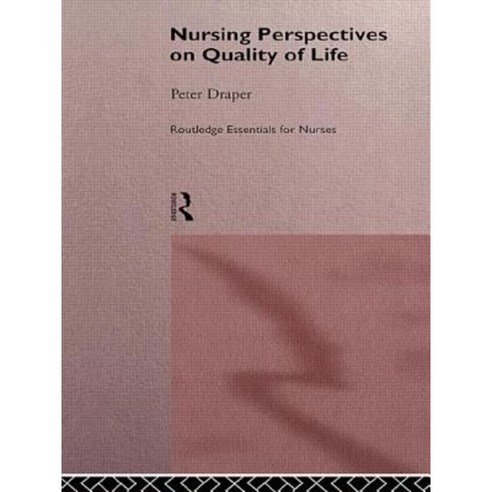 Nursing Perspectives on Quality of Life Paperback, Routledge