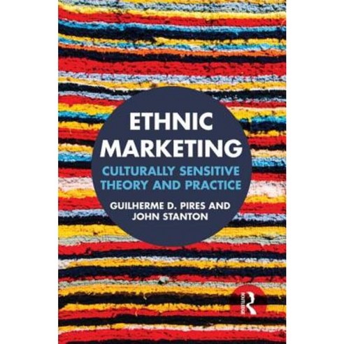 Ethnic Marketing: Culturally Sensitive Theory and Practice Hardcover, Routledge