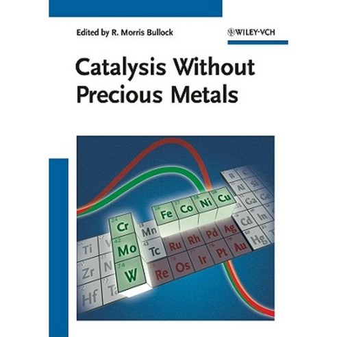 Catalysis Without Precious Metals Hardcover, Wiley-Vch