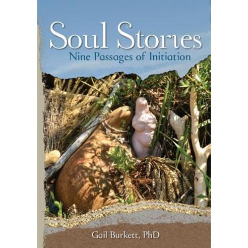 Soul Stories: Nine Passages of Initiation Paperback