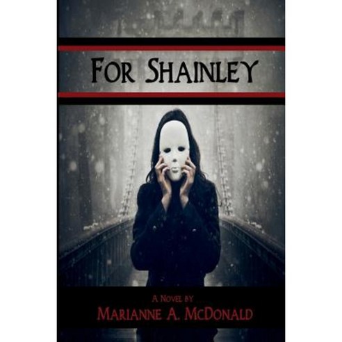 For Shainley Paperback, Marianne.A.McDonald Books